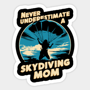 Never Underestimate A Skydiving Mom. Funny Sticker